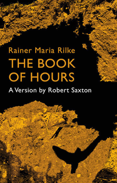 Rainer Maria Rilke The Book of Hours by Robert Saxton